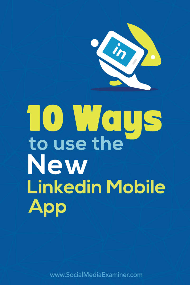 linkedin mobil uygulaması nasıl kullanılır
