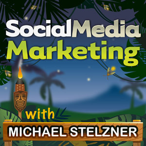 Sosyal Medya Pazarlama Podcast, Michael Stelzner ile