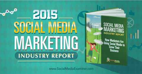 2015 sosyal medya pazarlama raporu