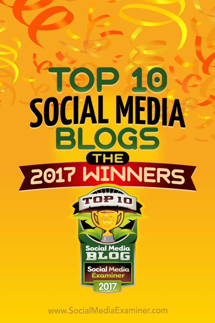 En İyi 10 Sosyal Medya Blogları: 2017 Kazananları! Lisa D. tarafından Sosyal Medya Examiner için Jenkins.