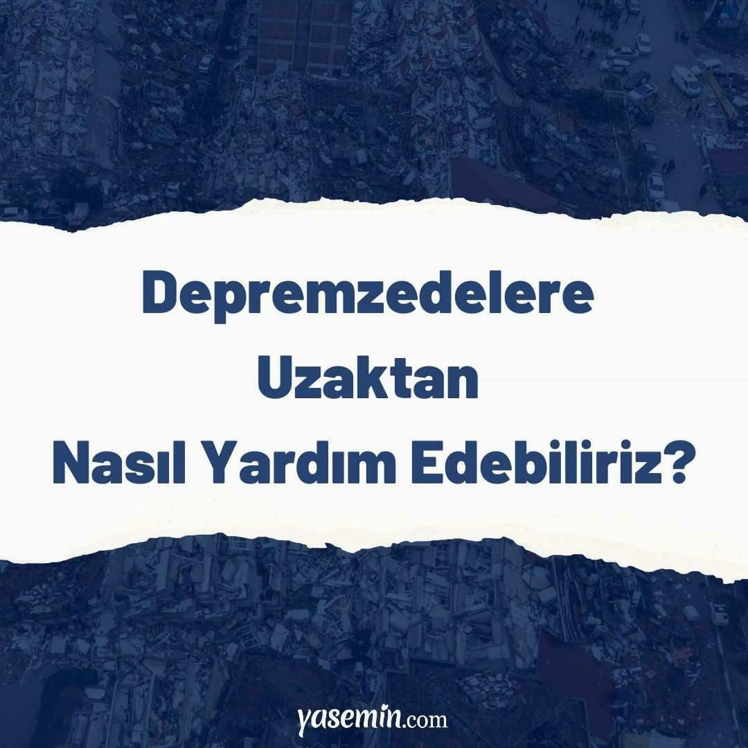 depremzedelere uzaktan nasıl yardım edelir