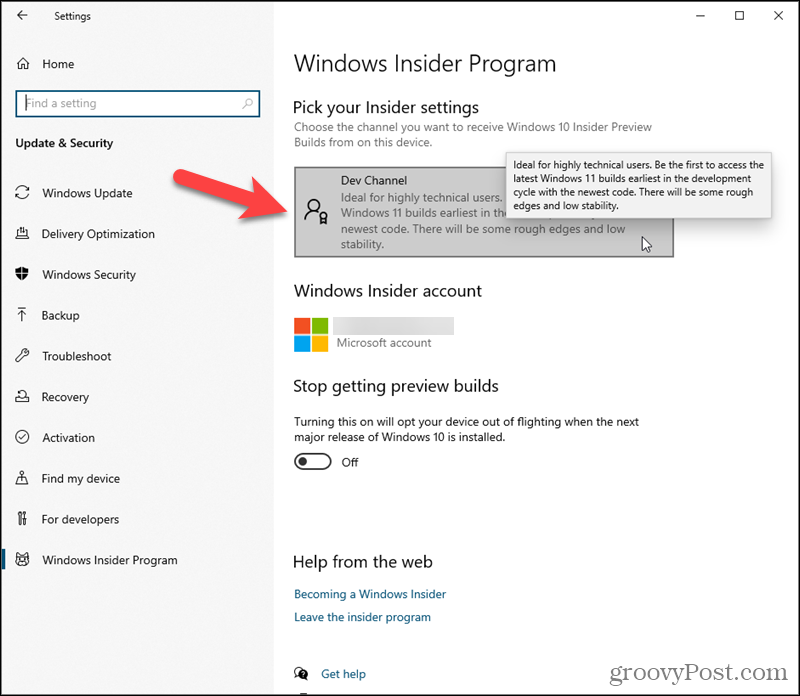 Windows 10'da Insider ayarlarınızı seçin altında Geliştirme Kanalı'na tıklayın