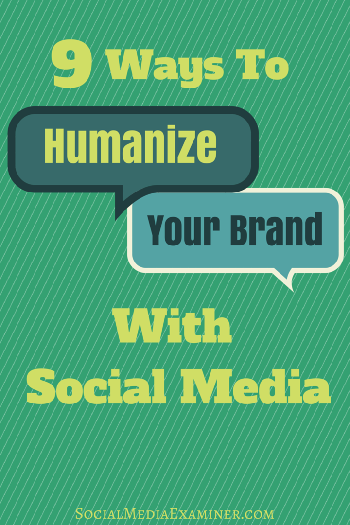 Markanızı Sosyal Medya ile İnsanlaştırmanın 9 Yolu: Sosyal Medya Denetçisi
