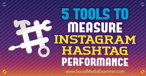 Bu araçlar, Instagram'da kullandığınız hashtag'lerin etkisini ölçmenize yardımcı olabilir.