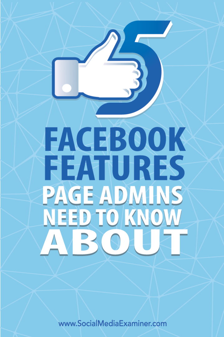 sayfa yöneticileri için beş facebook özelliği