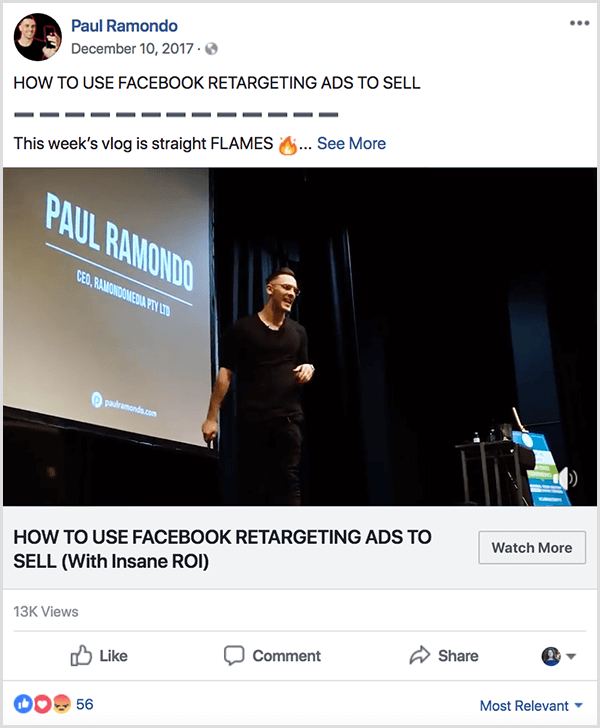 Facebook'ta yayınlanan bir Paul Ramondo vlog'unda Satmak için Facebook Reklamlarını Yeniden Hedefleme Reklamlarını Kullanma metni yer alır. Bu başlığın altında This Week's Vlog Is Straight Flames metni ve ardından bir ateş emojisi var. Videoda Paul, adını ve şirket bilgilerini gösteren büyük bir projektör ekranının önünde sahnede konuşurken görülüyor.