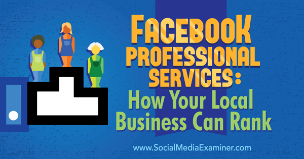 Facebook profesyonel hizmetleriyle işletmenizi sıralama