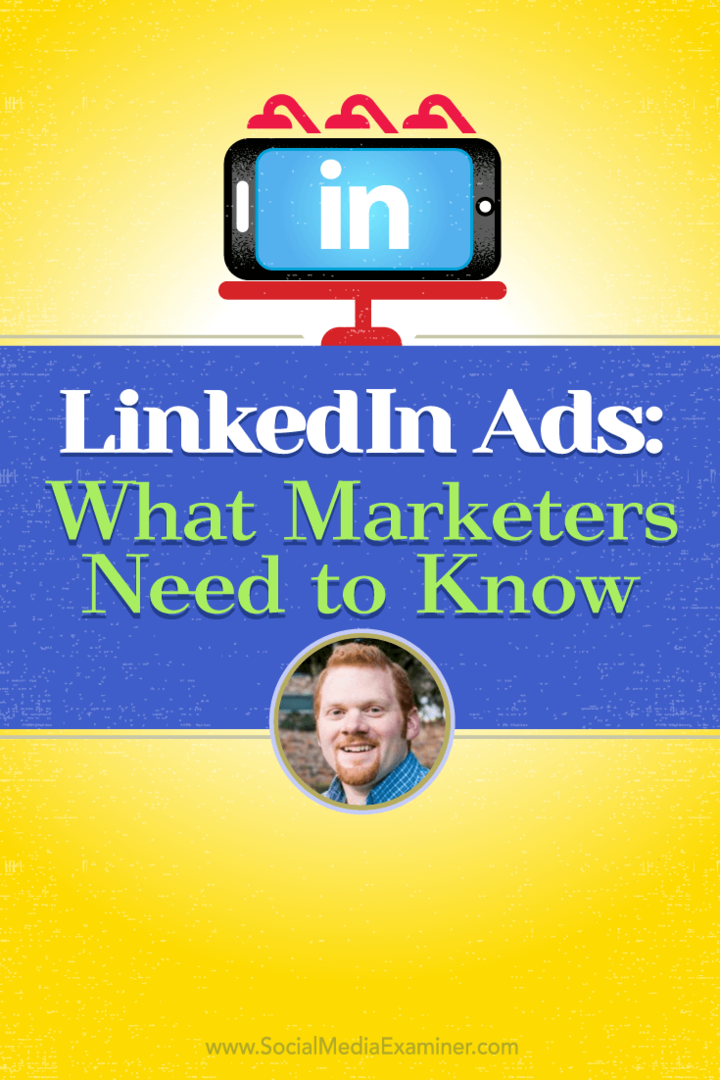LinkedIn Reklamları: Pazarlamacıların Bilmesi Gerekenler: Sosyal Medya Denetçisi