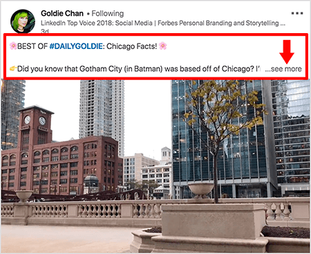 Bu, Goldie Chan tarafından hazırlanan bir LinkedIn videosunun ekran görüntüsüdür. Resimdeki kırmızı belirtme çizgileri, LinkedIn haber akışındaki video gönderilerinin üzerinde metnin nasıl göründüğünü vurguluyor. Videonun üzerinde, iki satırlık metin ve ardından üç nokta ve bir "daha fazlasını göster" bağlantısı görünür. Metinde "# DAILYGOLDIE
