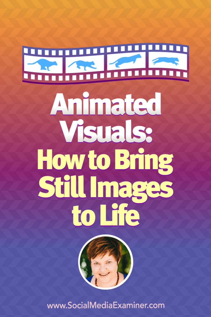 Animasyonlu Görseller: Hareketsiz Görüntüler Nasıl Hayata Geçirilir: Sosyal Medya Denetçisi