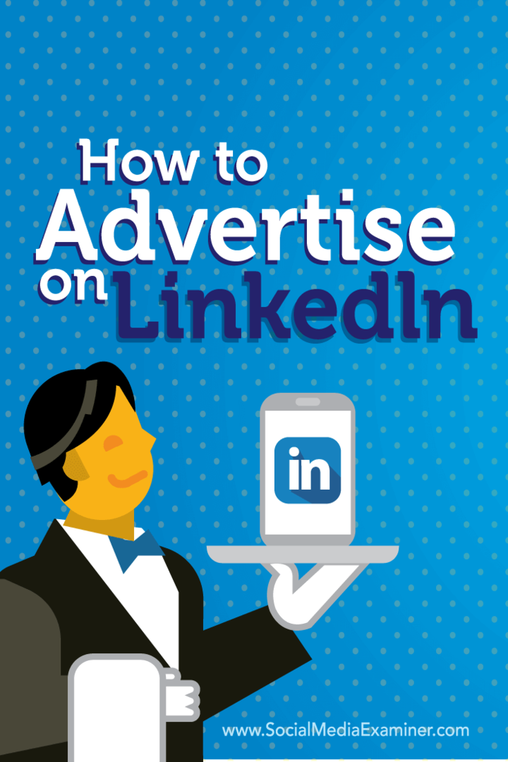 LinkedIn'de Nasıl Reklam Verilir: Sosyal Medya Denetçisi