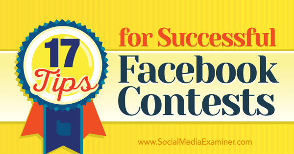 başarılı facebook yarışmaları için ipuçları