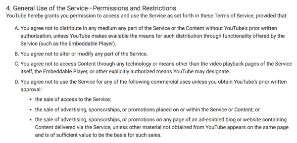YouTube Hizmet Şartları, platformun kısıtlı ticari kullanımlarını açıkça belirtir.