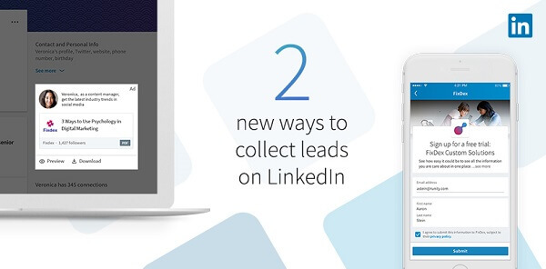 LinkedIn, LinkedIn'in Sponsorlu İçerik için yeni Potansiyel Müşteri Oluşturma Formları ile müşteri toplamanın iki yeni yolunu sundu.