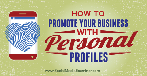 işinizi kişisel sosyal profillerinizle tanıtın