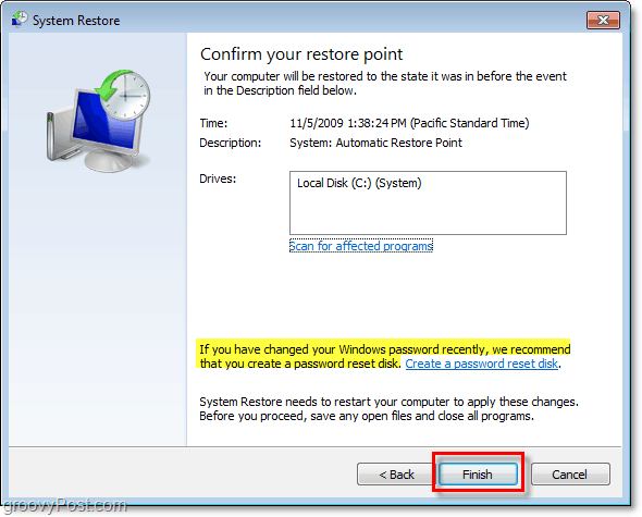 Windows 7'nizi bir geri yükleme noktasıyla geri yüklediğinizi ve parola sıfırlama diski oluşturduğunuzu onaylama