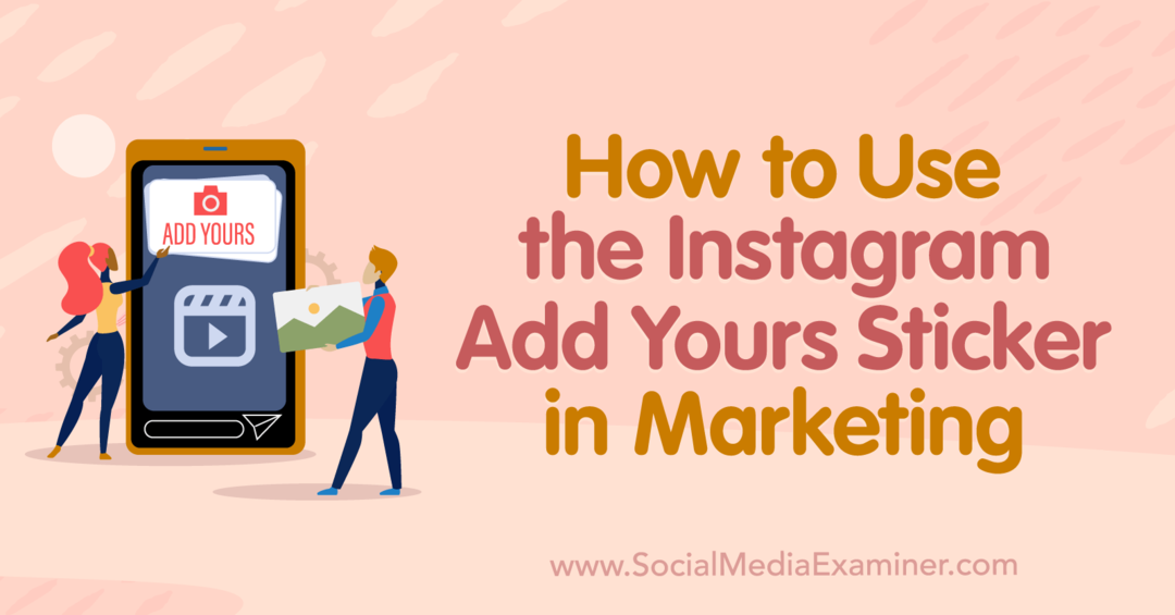 Pazarlama-Sosyal Medya incelemesinde Instagram Add Yours Sticker Nasıl Kullanılır?