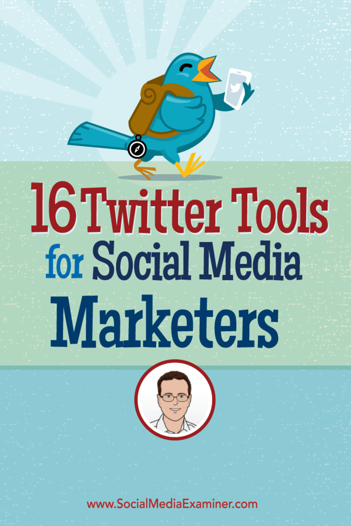 Sosyal Medya Pazarlamacıları için 16 Twitter Aracı: Sosyal Medya Denetçisi