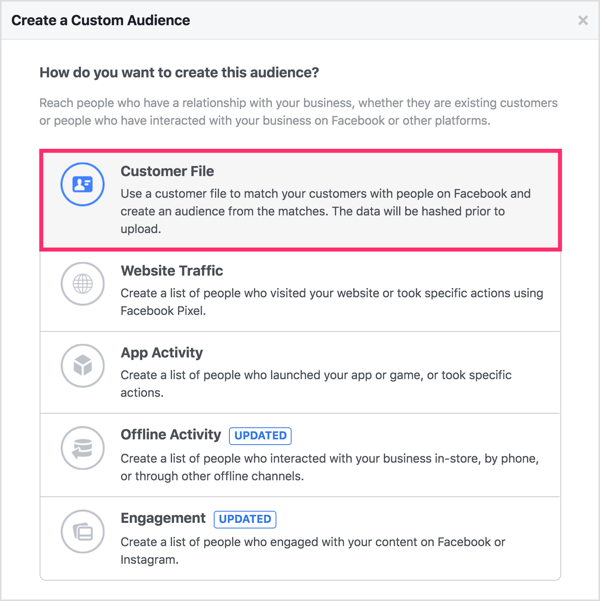 Oluşturmakta olduğunuz Facebook özel kitlesinin temeli olarak Müşteri Dosyası'nı seçin.