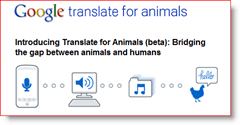 Hayvanlar için Google Tercüman 2010 April Fools
