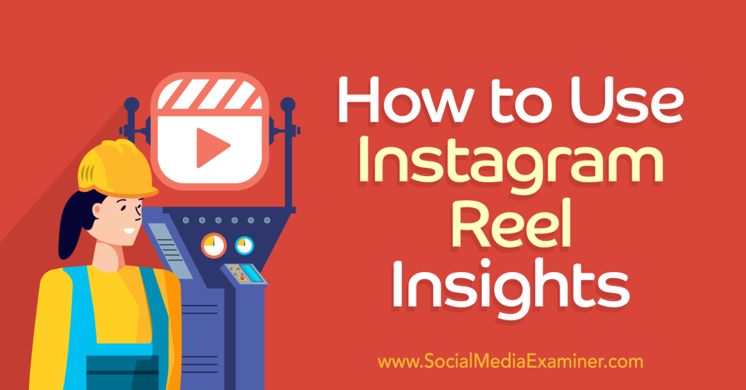Instagram Reels Insights-Social Media Examiner Nasıl Kullanılır?