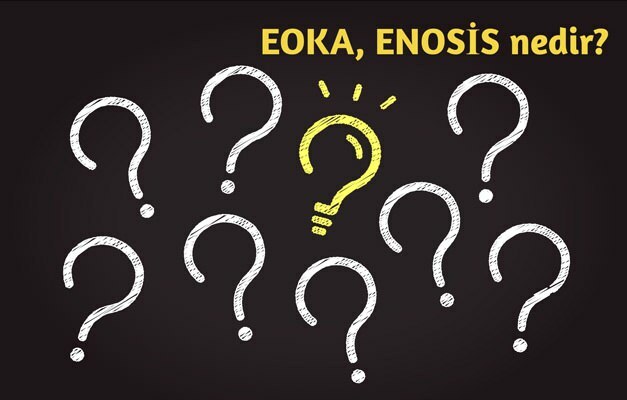 Bir Zamanlar Kıbrıs EOKA ENOSİS nedir? Eoka ve enosis ne demek açılımı nedir?
