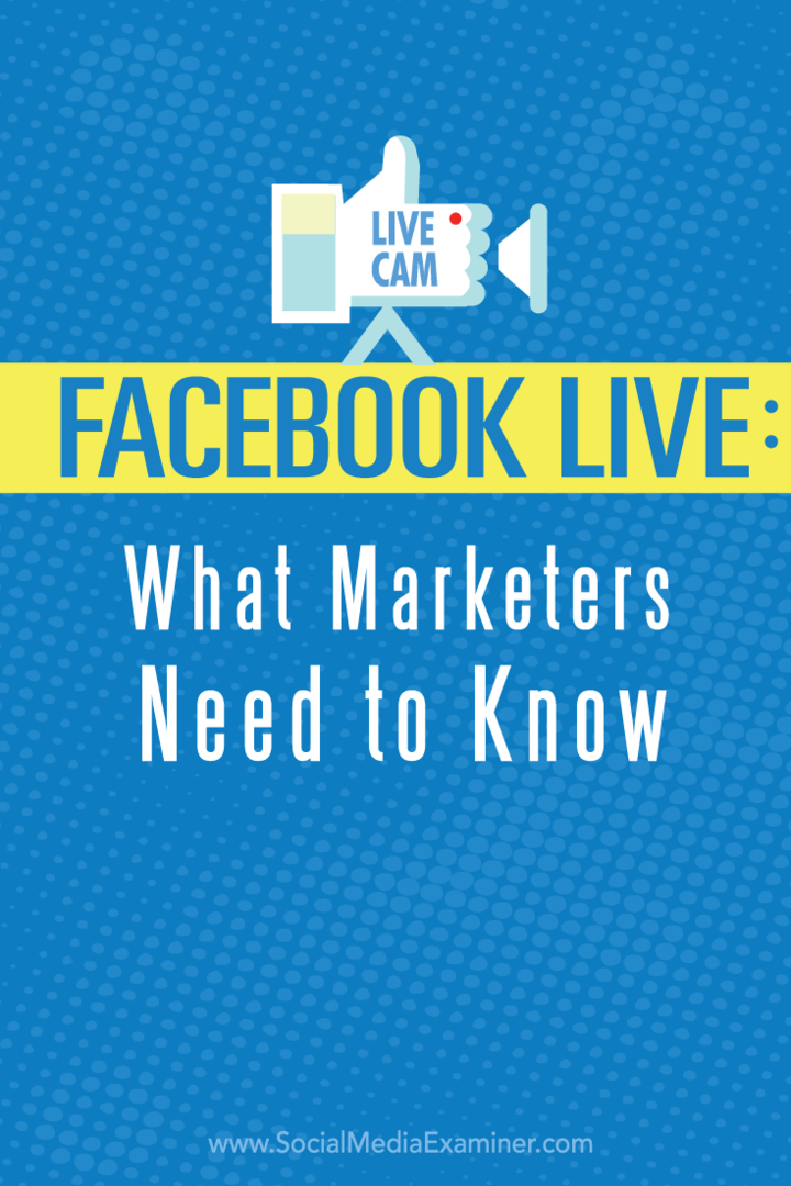 pazarlamacıların facebook live hakkında bilmesi gerekenler