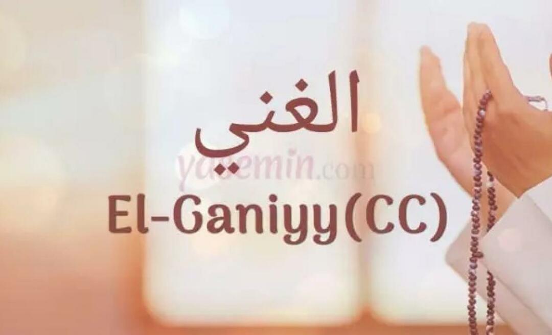 Esmaül Hüna'dan El Ganiyy (c.c) ne demek? El-Ganiyy (c.c) faziletleri nelerdir?