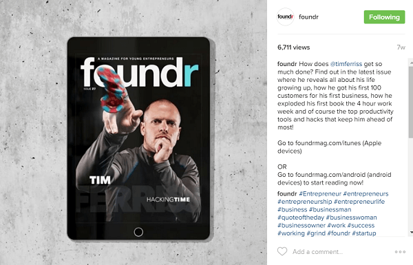 Foundr, Tim Ferriss gibi etkileyicilerle ön kapak hikayelerini aylar öncesinden ayırmaya çalışıyor.