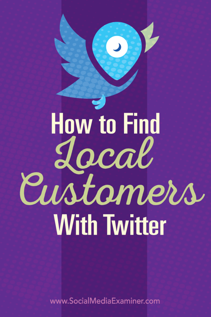 Twitter ile Yerel Müşteriler Nasıl Bulunur: Sosyal Medya Denetçisi