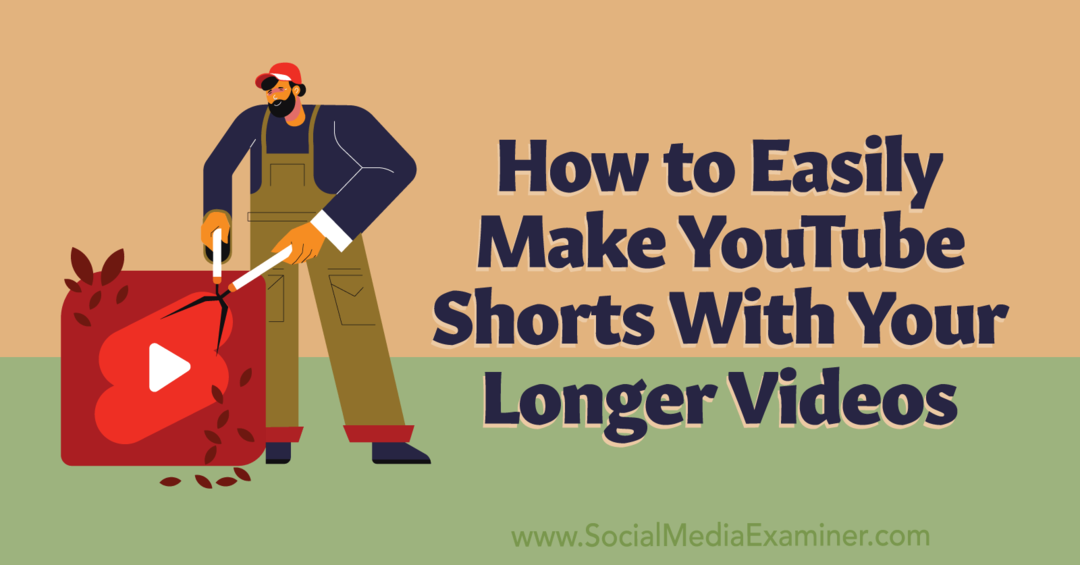 YouTube Shorts-Social Media Examiner Nasıl Oluşturulur