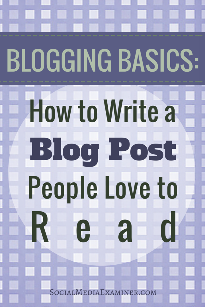 Blog Yazma Temelleri: İnsanların Okumayı Sevdiği Blog Yazıları Nasıl Yazılır: Sosyal Medya Denetçisi