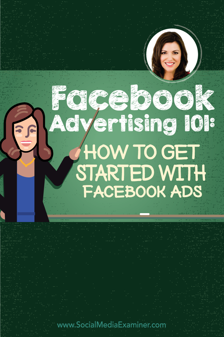 Facebook Reklamcılığı 101: Facebook Reklamlarına Nasıl Başlanır: Sosyal Medya İnceleyicisi