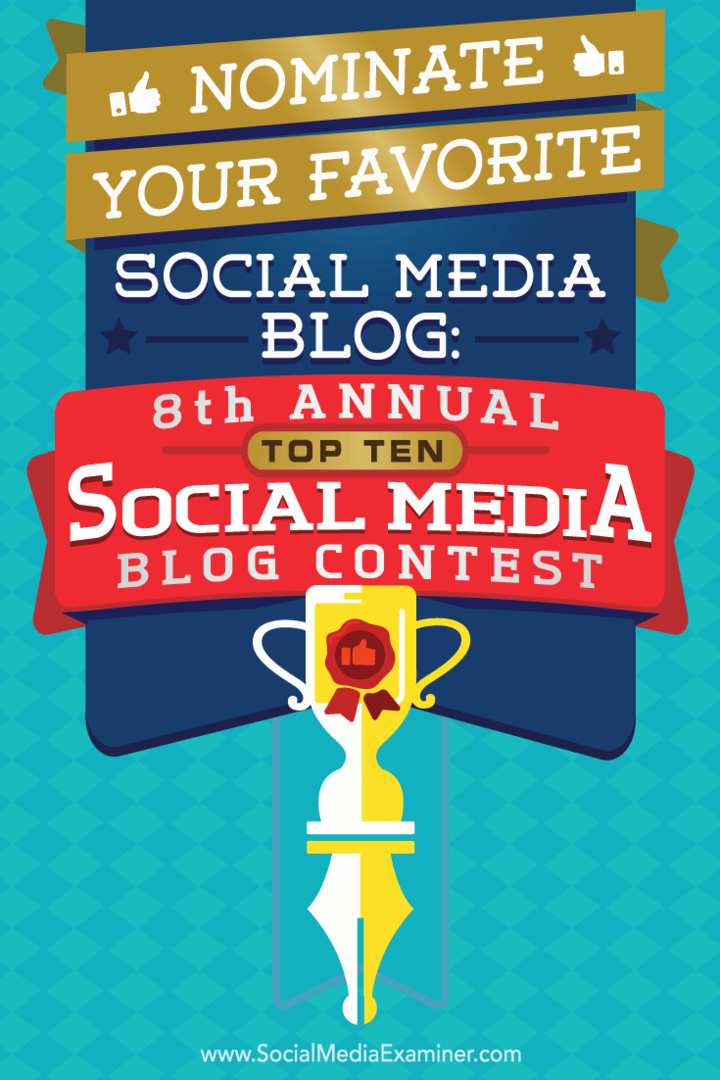 En Sevdiğiniz Sosyal Medya Blogunu Aday Gösterin: 8. Yıllık En İyi 10 Sosyal Medya Blog Yarışması, Lisa D. Sosyal Medya Examiner için Jenkins.