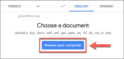 Google Çeviri web sitesindeki Bilgisayarınıza gözat düğmesi