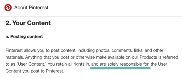 Pinterest şartları, gönderdiğiniz kullanıcı içeriğinden sorumlu olduğunuzu açıkça belirtir.