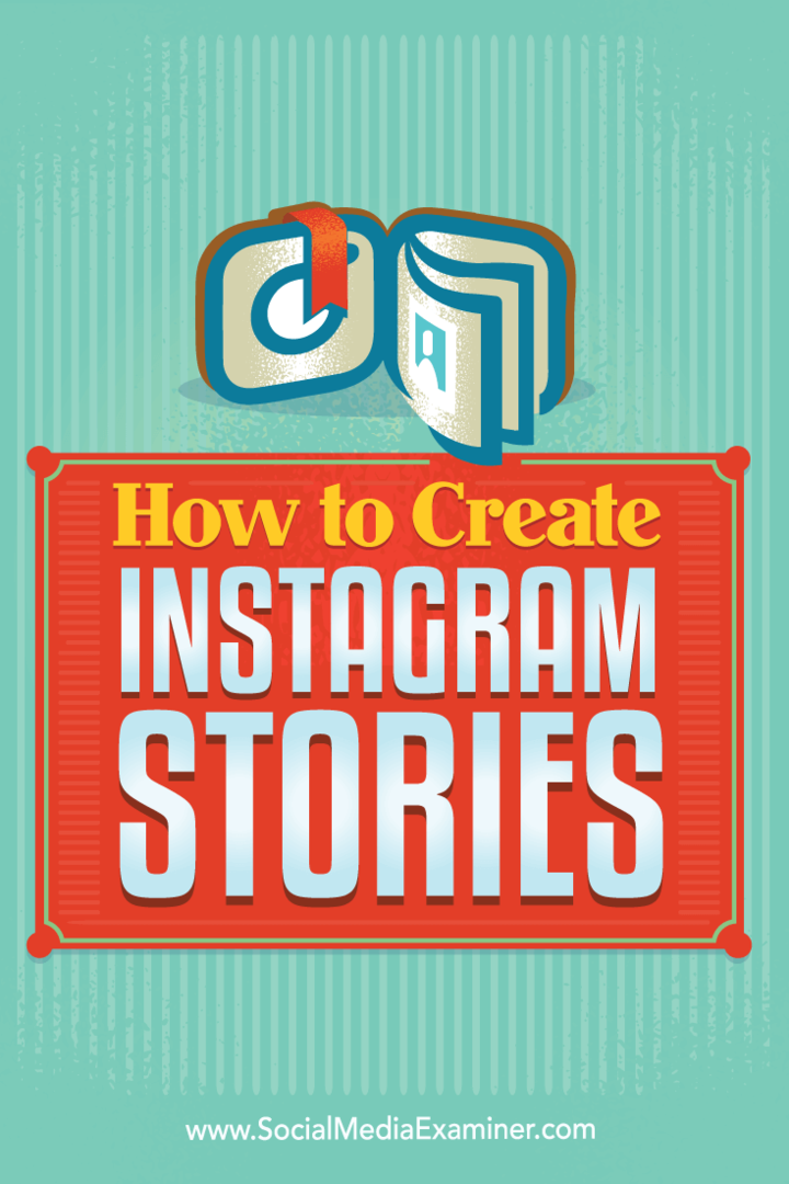 Instagram Hikayeleri Nasıl Oluşturulur: Sosyal Medya Denetçisi