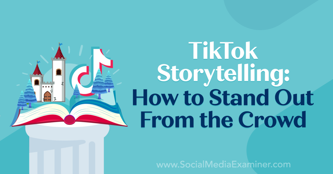 TikTok Hikaye Anlatımı: Kalabalıktan Nasıl Öne Çıkılır: Sosyal Medya Denetçisi