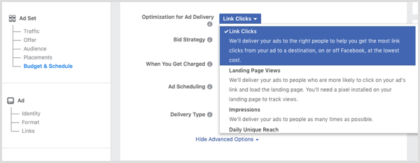 Facebook reklamınızı oluştururken, Reklam Dağıtımı İçin Optimizasyon açılır listesinden Bağlantı Tıklamaları'nı seçin.