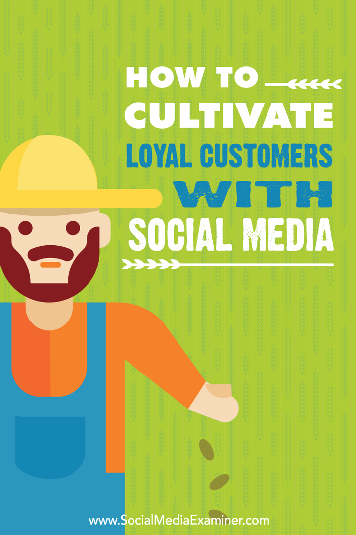 Sosyal Medya ile Sadık Müşteriler Nasıl Yetiştirilir: Sosyal Medya Denetçisi