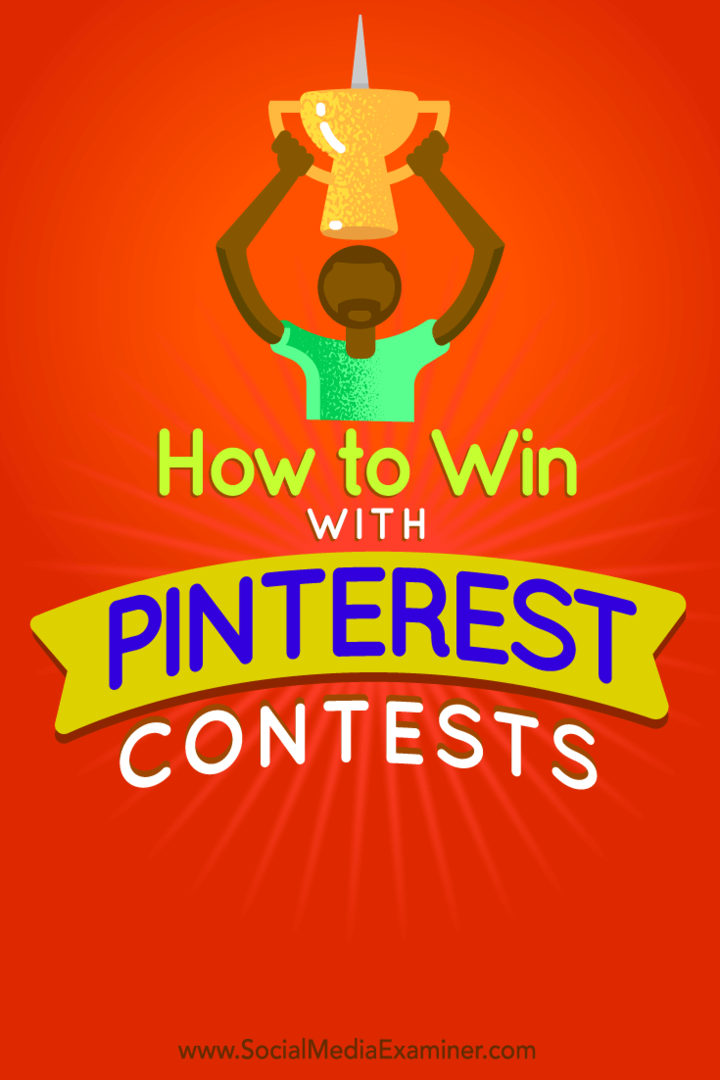 Pinterest'te başarılı bir yarışmanın nasıl kolayca yapılacağına dair ipuçları.