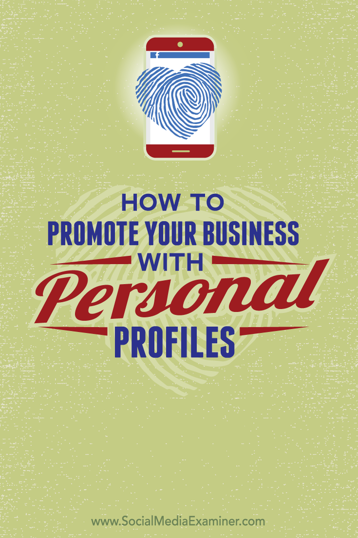 kişisel sosyal profillerinizle işletmenizi nasıl tanıtabilirsiniz