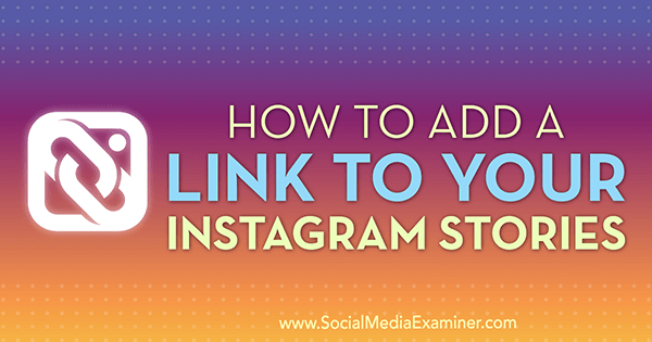 Instagram Hikayelerinize Nasıl Bağlantı Eklenir, Jenn Herman Sosyal Medya İnceleyicisinde.