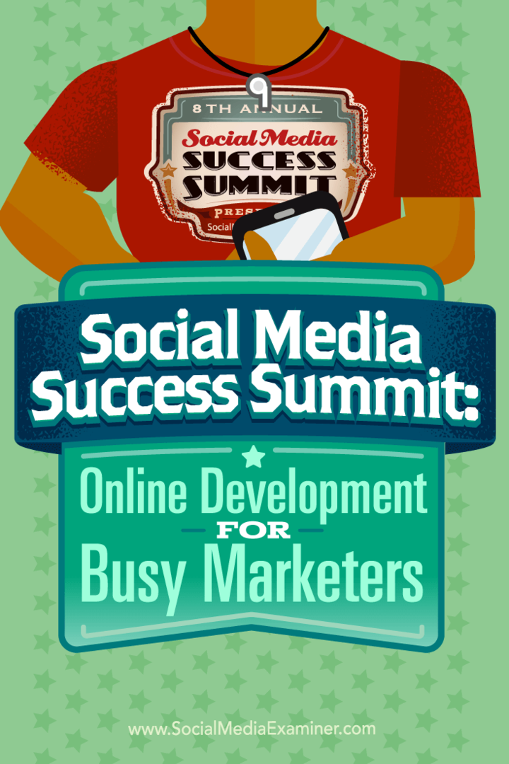 Sosyal Medya Başarı Zirvesi: Meşgul Pazarlamacılar için Çevrimiçi Geliştirme: Sosyal Medya Denetçisi