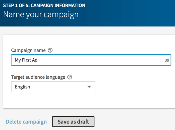 LinkedIn kampanyanız için bir ad yazın ve Taslak Olarak Kaydet'i tıklayın.