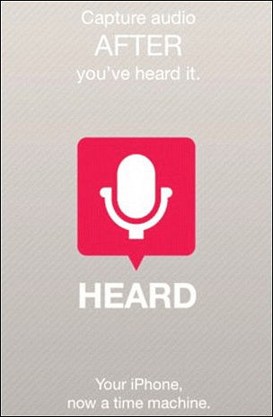 Heard: Yeni iPhone Uygulaması Sabit Son Beş Dakikada Oynatmak İçin Ses Kaydı