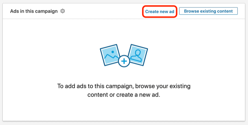 LinkedIn kampanya kurulumu sırasında Yeni Reklam Oluştur düğmesinin ekran görüntüsü