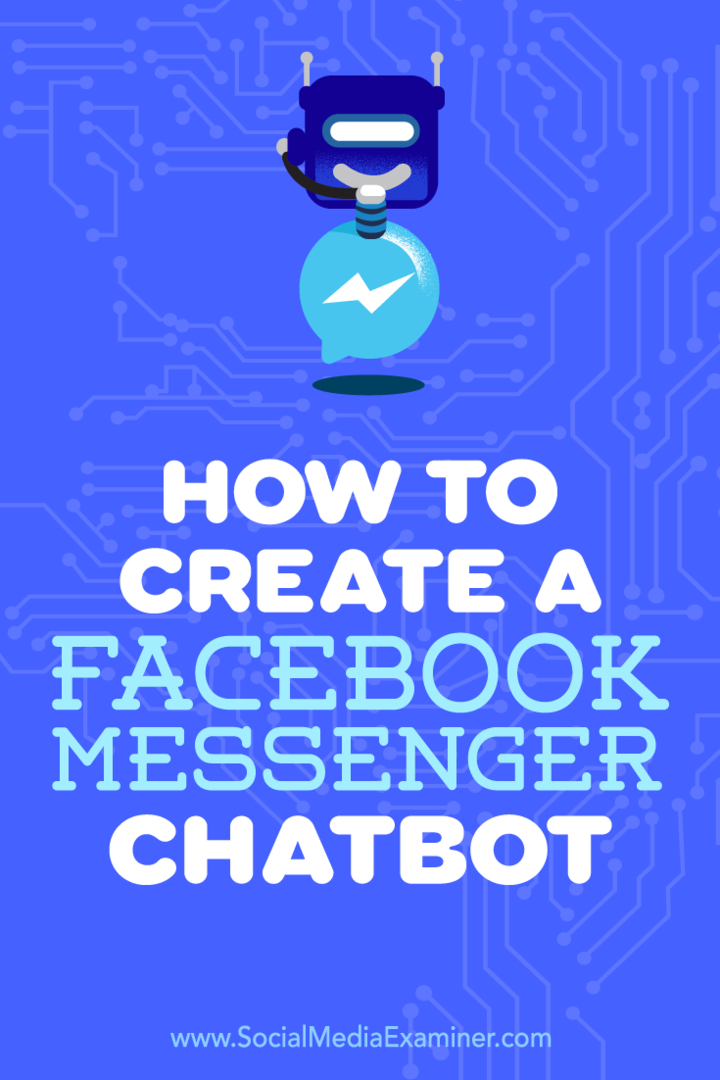 Social Media Examiner'da Sally Hendrick'ten Facebook Messenger Chatbot Nasıl Oluşturulur.