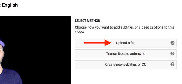YouTube videonuz için SRT altyazılarını yüklemek için Dosya Yükle'yi seçin.