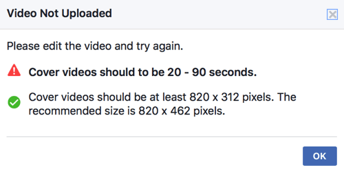 Kapak videonuz Facebook'un teknik standartlarını karşılamıyorsa, doğrudan sayfanızın kapak videosu olarak yükleyemezsiniz.